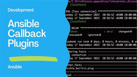 Callback plugins respond to events Ansible sends and can be used to notify external systems. . Ansible callback plugins